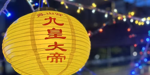 Lanterns, Lights & Legends: The Annual 9 Emperor Festival @ Hong San Temple