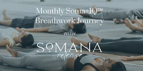 November Soma+IQ\u2122 Breathwork Journey