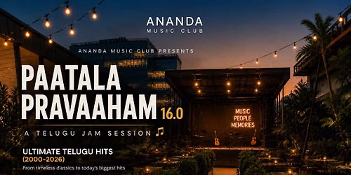 Ananda Music Club's "Paatala Pravaaham 16.0"