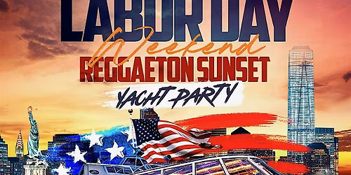 Reggaeton Sunset Yacht Party: Labor Day Weekend (Cabana Yacht)
