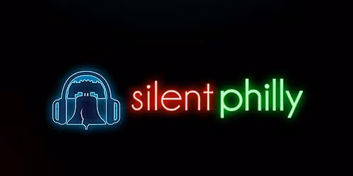 Silent Philly 10 Year Anniversary Finale