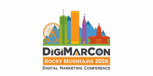 DigiMarCon Rocky Mountains 2026 - Digital Marketing Conference & Exhibition