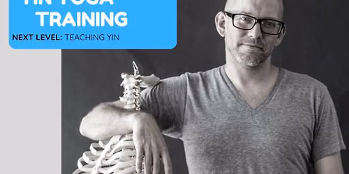 25 Hour Yin Yoga Next Level Training with Joe Barnett ~ TEACHING YIN
