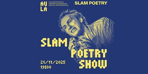 Kulturn\u00ed prostor Aula a N\u00e1chodsk\u00e9 Dny poezie - Slam Poetry