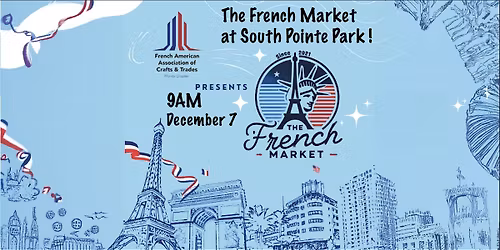 THE FRENCH MARKET SOUTH POINTE DECEMBER 7TH !