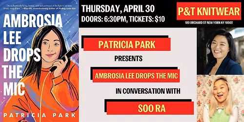 Patricia Park presents Ambrosia Lee Drops the Mic, with Soo Ra