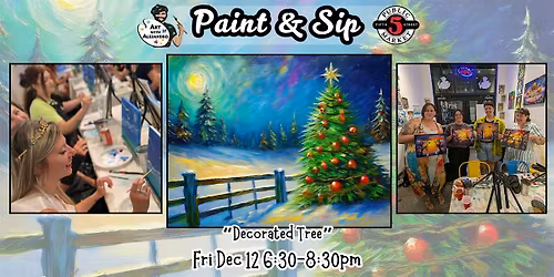 Paint & Sip at 5th St Alley \u201cDecorated Tree\u201d