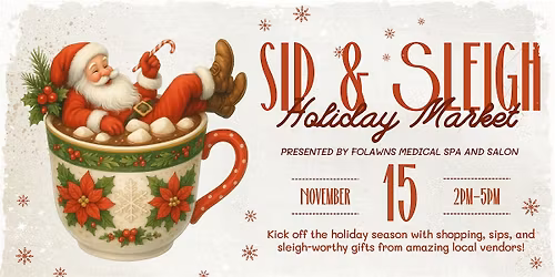 Sip & Sleigh Holiday Market