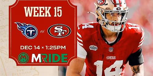 49ers vs TITANS BUS R\/T FROM NORTH BEACH SF TO LEVI'S STADIUM 12\/14\/25