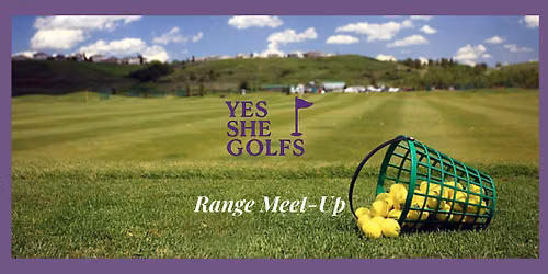 Yes She Golfs August Range Meetup