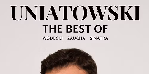 UNIATOWSKI. THE BEST OF | Wodecki, Zaucha, Sinatra