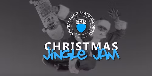 Central Coast Skatepark Series - Christmas Jingle Jam