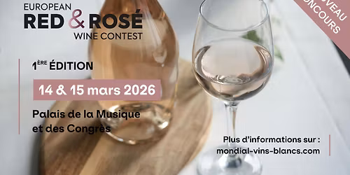 1\u00e8re \u00e9dition European Red & Ros\u00e9 Wine Contest