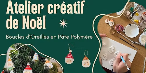 Atelier Cr\u00e9atif d\u2019Hiver - Boucles d\u2019Oreilles P\u00e8re No\u00ebl en P\u00e2te Polym\u00e8re