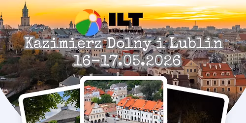 Wycieczka: Kazimierz Dolny i Lublin