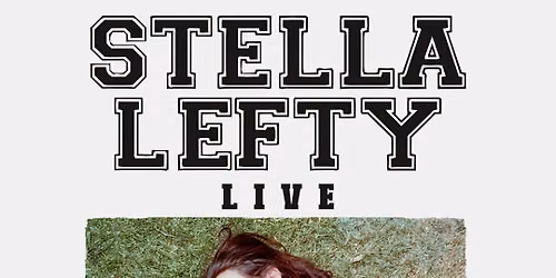 SOLD OUT! Stella Lefty w\/ Grace Enger at Troubadour