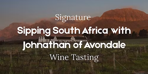 Sipping South Africa with Johnathan of  Avondale