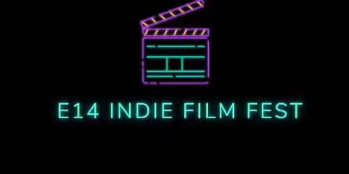 E14 Indie Film Fest