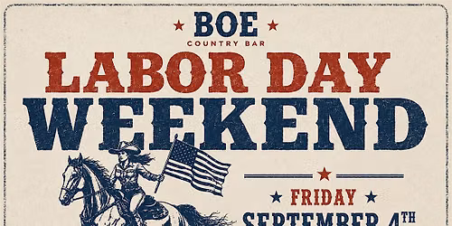BOE Labor Day Weekend \u2013 One Last Summer Rodeo