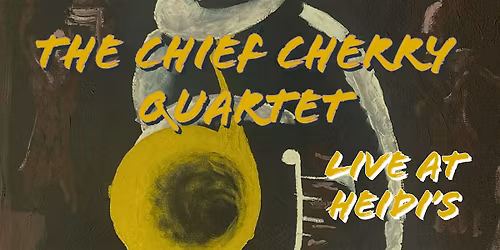 The Chief Cherry Quartet
