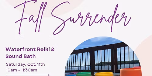 🍂 Fall Surrender 🍂 Waterfront Reiki & Sound Bath