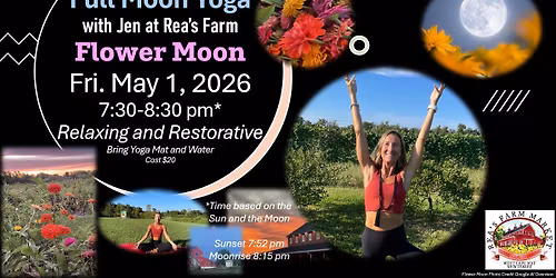 Full Moon Yoga \ud83e\uddd8 - Flower \ud83c\udf3bMoon \ud83c\udf15 - Rea's Farm \ud83e\uddd1\u200d\ud83c\udf3e