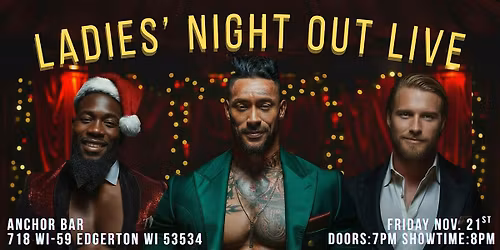 Ladies Night Out Live : Naughty & Nice - Edgerton, WI