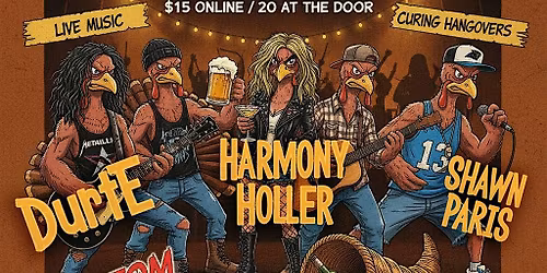 DRANKSGIVING w\/ DurtE, Harmony Holler, Shawn Paris, and more!