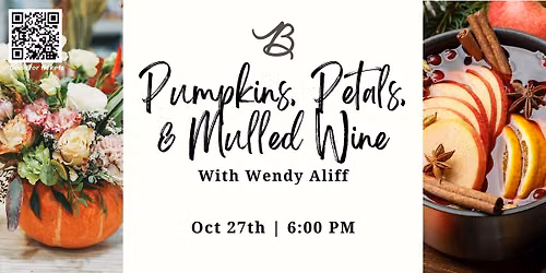 Pumpkins, Petals, and Mulled Wine