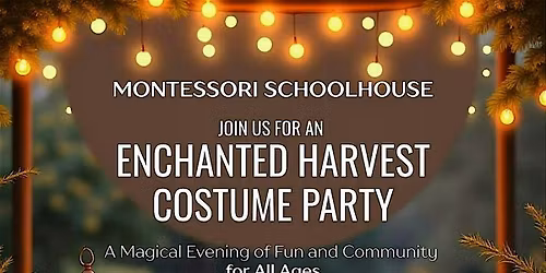 Enchanted Harvest Costume Party & Trunk or Treat- All Ages (Family Event)