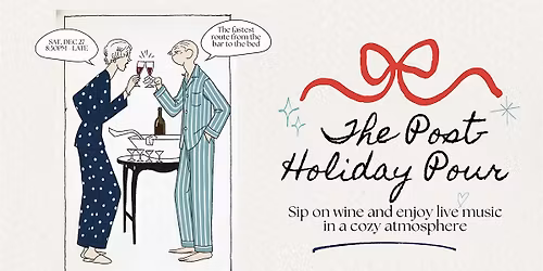 The Post Holiday Pour! PJs and Pour Decisions