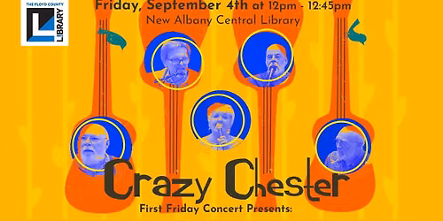 First Friday Concert: Crazy Chester