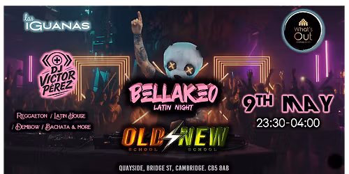 BELLAKEO Latin Night by WhatsOut - 9th May