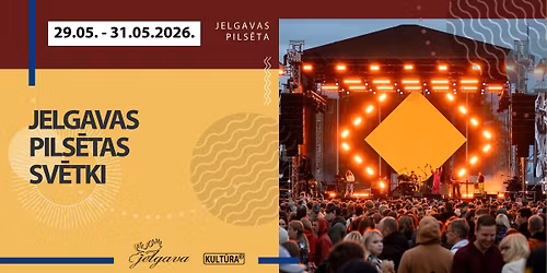 Jelgavas pils\u0113tas sv\u0113tki "JELGAVA VIENO" | 31.05.2026.