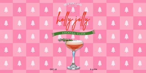 Holly Jolly Cocktail Class