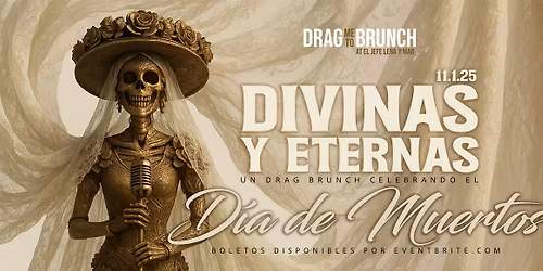 Drag me to Brunch: Divinas y Eternas