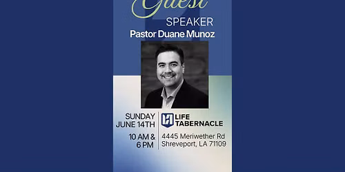 Guest Speaker: Pastor Duane Munoz