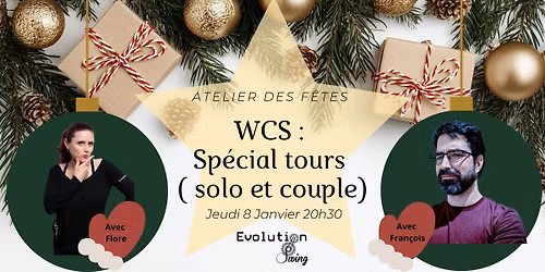 Atelier des F\u00eates WCS : Special tours ( solo et couple)