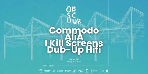 Obscuur x Blender w\/ Commodo, AliA, I K*ll Screens & Dub-Up Hifi