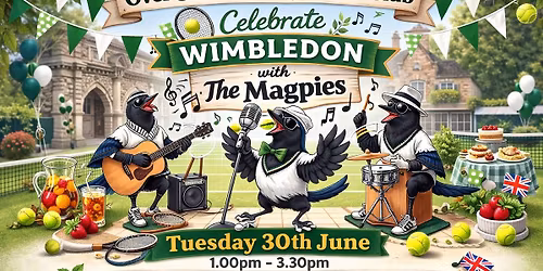 Celebrate the start Of Wimbledon with The Magpies 