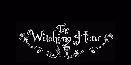 9\/25 The Witching Hour: Night Market -  Optional VIP Entry + Tables