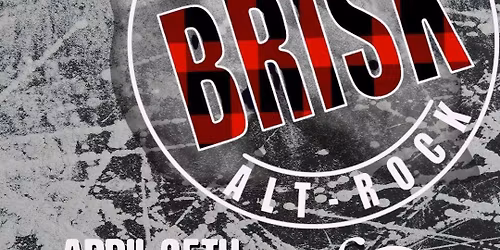 Alt Rockers BRISK -Live at The Foundry