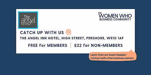 PERSHORE - Networking with The Women Who Business Community