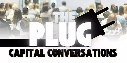 The Plug | Capital Conversations