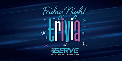 Friday Night Trivia at The Serve