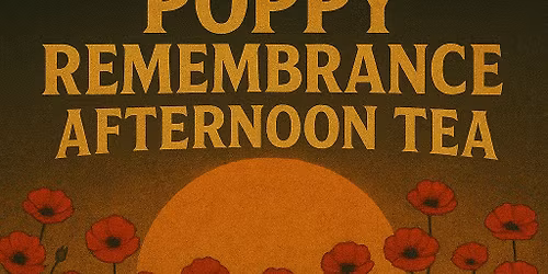 Poppy Day afternoon tea