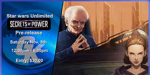 Star Wars Unlimited: Secrets of Power Pre-release