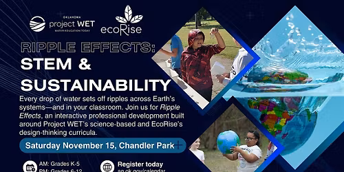 Ripple Effects: STEM and Sustainability Educator Workshop