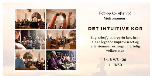 Det Intuitive Kor p\u00e5 Metronomen - Improviseret f\u00e6llessang