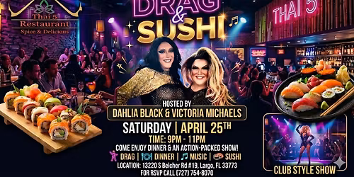 Drag and Sushi at Thai 5 Largo
